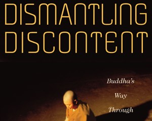 Dismantling Discontent